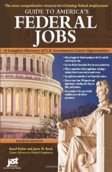 Guide to America's Federal Jobs: A Complete Directory of U.S. Government Career Opportunities