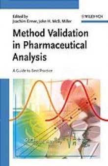 Method validation in pharmaceutical analysis : a guide to best practice