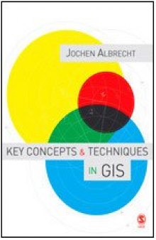 Key Concepts and Techniques in GIS