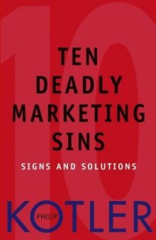 Ten Deadly Marketing Sins: Signs and Solutions