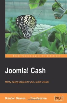 Joomla! Cash: Money-making weapons for your Joomla! website