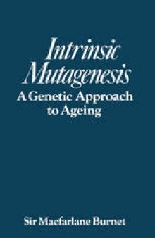 Intrinsic mutagenesis: A genetic approach to ageing