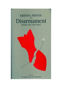 Krishna Menon on disarmament : speeches at the United Nations