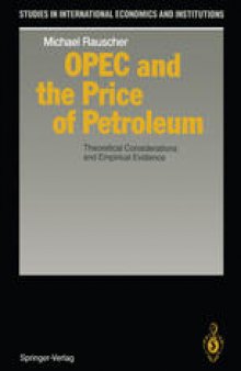 OPEC and the Price of Petroleum: Theoretical Considerations and Empirical Evidence