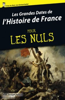 Les grandes dates de l'Histoire de France pour les nuls