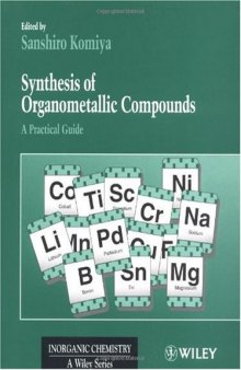 Synthesis of Organometallic Compounds: A Practical Guide