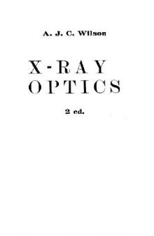 X-ray optics;: The diffraction of X-rays by finite and imperfect crystals