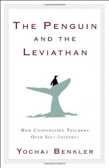 The Penguin and the Leviathan: How Cooperation Triumphs over Self-Interest    