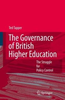 The Governance of British Higher Education: The Struggle for Policy Control