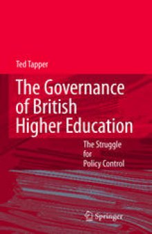 The Governance of British Higher Education: The Struggle for Policy Control