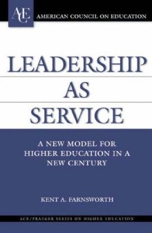 Leadership as Service: A New Model for Higher Education in a New Century