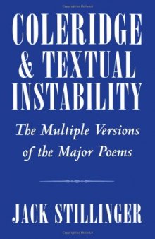 Coleridge and Textual Instability: The Multiple Versions of the Major Poems