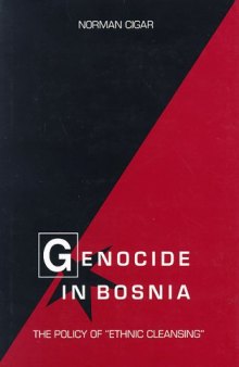 Genocide in Bosnia: The Policy of ''Ethnic Cleansing'' (Eastern European Studies, No. 1)