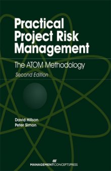 Practical Project Risk Management: The ATOM Methodology: The ATOM Methodology