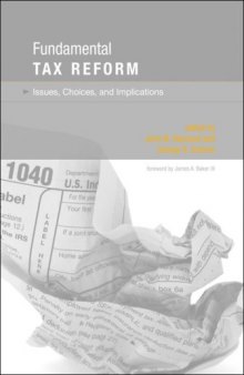 Fundamental Tax Reform: Issues, Choices, and Implications