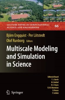 Multiscale Modeling and Simulation in Science (Lecture Notes in Computational Science and Engineering)