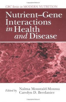 Nutrient-Gene Interactions in Health and Disease (Modern Nutrition)