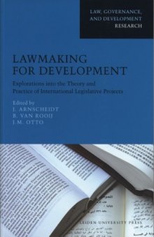 Lawmaking for Development: Explorations into the Theory and Practice of International Legislative Projects (AUP - Law, Governance, and Development Research)