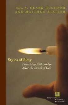 Styles of piety : practicing philosophy after the death of God