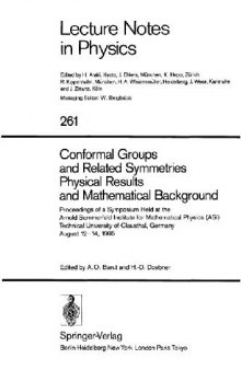 Conformal Groups and Related Symmetries Physical Results and Mathematical Background