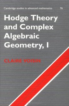 Hodge theory and complex algebraic geometry 1