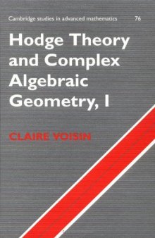 Hodge theory and complex algebraic geometry I