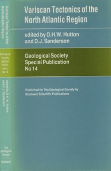 Variscan Tectonics of the North Atlantic Region (Geological Society Special Publication 14)  
