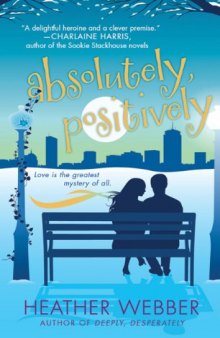Absolutely, Positively: A Lucy Valentine Novel