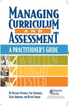 Managing Curriculum And Assessment: A Practitioner's Guide