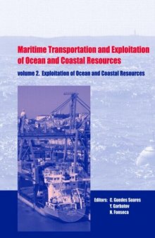 Maritime Transportation and Exploitation of Ocean and Coastal Resources, Two Volume Set: Proceedings of the 11th International Congress of the ... Lisbon, Portugal, 26-30 September 2005