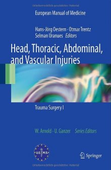 Head, Thoracic, Abdominal, and Vascular Injuries: Trauma Surgery I