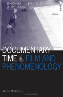 Documentary Time: Film and Phenomenology (Visible Evidence)