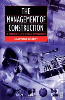 The management of construction: a project life cycle approach