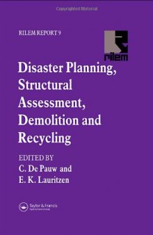 Disaster Planning, Structural Assessment, Demolition and Recycling (Rilem Report, 9)