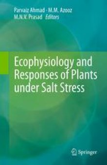 Ecophysiology and Responses of Plants under Salt Stress