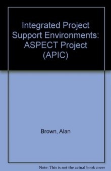 Integrated Project Support Environments. The Aspect Project
