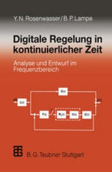 Digitale Regelung in kontinuierlicher Zeit: Analyse und Entwurf im Frequenzbereich