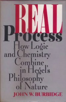 Real Process: How Logic and Chemistry Combine in Hegel's Philosophy of Nature