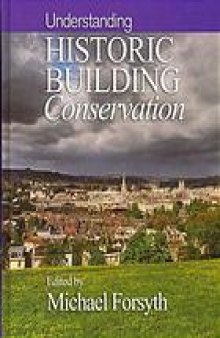 Understanding historic building conservation