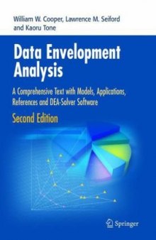 Data Envelopment Analysis - A Comprehensive Text with Models, Applications, References and DEA-Solver Software