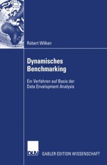 Dynamisches Benchmarking : ein Verfahren auf Basis der Data-envelopment-Analysis