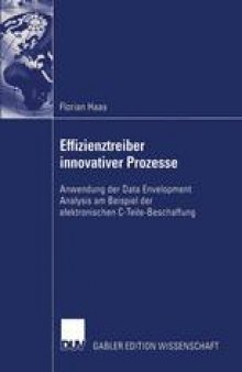 Effizienztreiber innovativer Prozesse: Anwendung der Data Envelopment Analysis am Beispiel der elektronischen C-Teile-Beschaffung