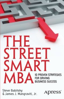 The Street Smart MBA: 10 Proven Strategies for Driving Business Success