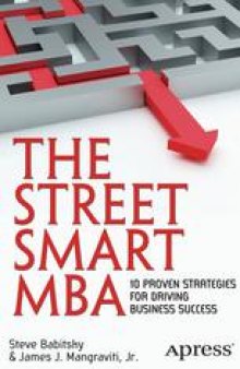 The Street Smart MBA: 10 proven strategies for driving business success