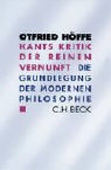 Kants Kritik der reinen Vernunft: Die Grundlegungen der modernen Philosophie