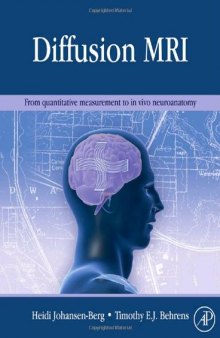 Diffusion MRI: From quantitative measurement to in-vivo neuroanatomy