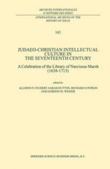 Judaeo-Christian Intellectual Culture in the Seventeenth Century: A Celebration of the Library of Narcissus Marsh (1638–1713)