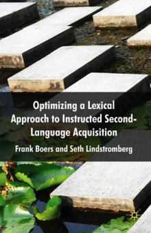 Optimizing A Lexical Approach to Instructed Second Language Acquisition