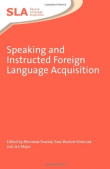 Speaking and Instructed Foreign Language Acquisition (Second Language Acquisition)  