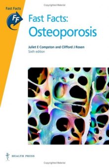 Osteoporosis (Fast Facts), 6 th ed